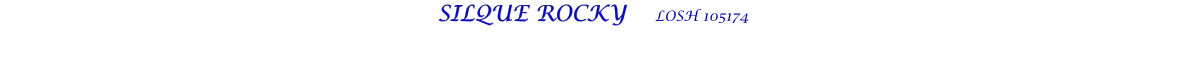SILQUE ROCKY    LOSH 105174